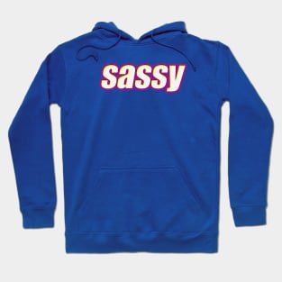 sassy Hoodie